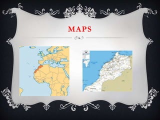 MAPS
 