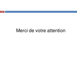 17
Merci de votre attention
 