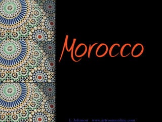 Morocco   L. Johnson  www.artroomonline.com 