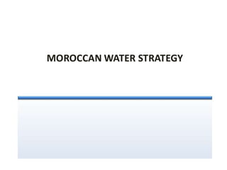 Moroccan Water Strategy