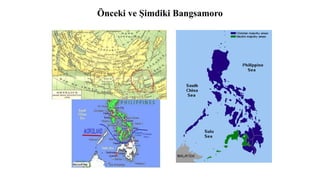 Önceki ve Şimdiki Bangsamoro
 