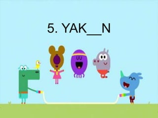 5. YAK__N
 