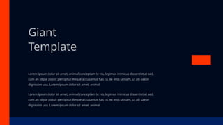 Giant
Template
Lorem ipsum dolor sit amet, animal conceptam te his, legimus inimicus dissentiet at sed,
cum an idque possit percipitur. Reque accusamus has cu. ex eros utinam, ut alii saepe
dignissim usu. Lorem ipsum dolor sit amet, animal
Lorem ipsum dolor sit amet, animal conceptam te his, legimus inimicus dissentiet at sed,
cum an idque possit percipitur. Reque accusamus has cu. ex eros utinam, ut alii saepe
dignissim usu. Lorem ipsum dolor sit amet, animal
 