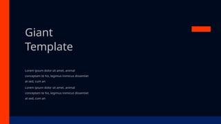 Giant
Template
Lorem ipsum dolor sit amet, animal
conceptam te his, legimus inimicus dissentiet
at sed, cum an
Lorem ipsum dolor sit amet, animal
conceptam te his, legimus inimicus dissentiet
at sed, cum an
 