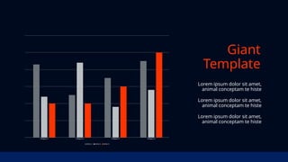Giant
Template
Category 1 Category 2 Category 3 Category 4
0
1
2
3
4
5
6
Series 1 Series 2 Series 3
Lorem ipsum dolor sit amet,
animal conceptam te histe
Lorem ipsum dolor sit amet,
animal conceptam te histe
Lorem ipsum dolor sit amet,
animal conceptam te histe
 