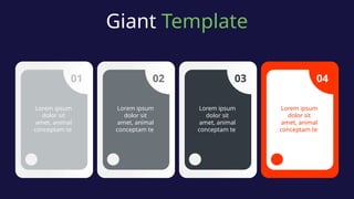 01
Lorem ipsum
dolor sit
amet, animal
conceptam te
02
Lorem ipsum
dolor sit
amet, animal
conceptam te
03
Lorem ipsum
dolor sit
amet, animal
conceptam te
04
Lorem ipsum
dolor sit
amet, animal
conceptam te
Giant Template
 
