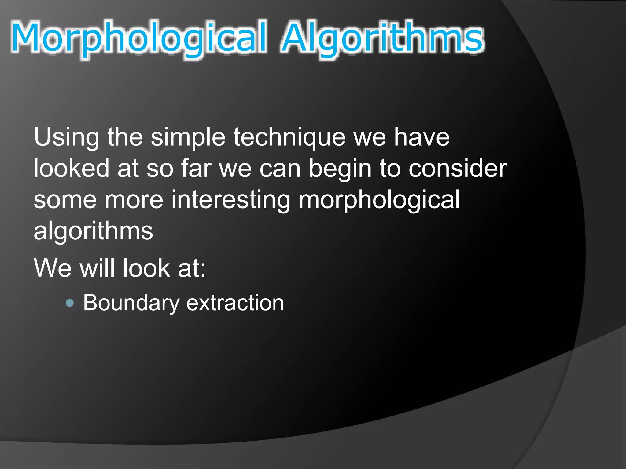 Morphological image processing ppt