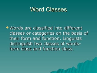 Word Classification Definitions Introduction to Morphology and the Classification of Morphemes | PPT