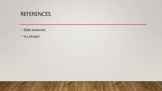 REFERENCES
? ݺߣ share.net
? G.s phulari
 