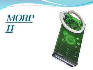 MORPH 