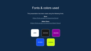 This presentation has been made using the following fonts:
Syne
(https://fonts.google.com/specimen/Syne)
Albert Sans
(https://fonts.google.com/specimen/Albert+Sans)
#ffffff #191919 #8d009b
#1352f5 #cdfe0e
Fonts & colors used
 