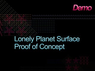 Lonely Planet Surface Proof of ConceptDemo