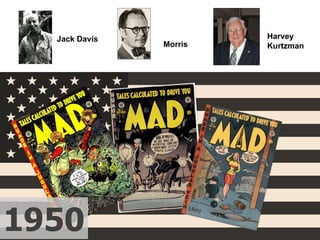 Jack Davis Harvey Kurtzman Morris 1950 