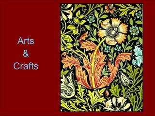 Arts & Crafts 