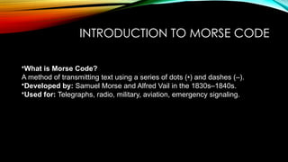 Morse Code: Understanding the Language of Dots and Dashes and Its ...