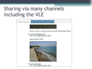 Sharing via many channels including the VLE 