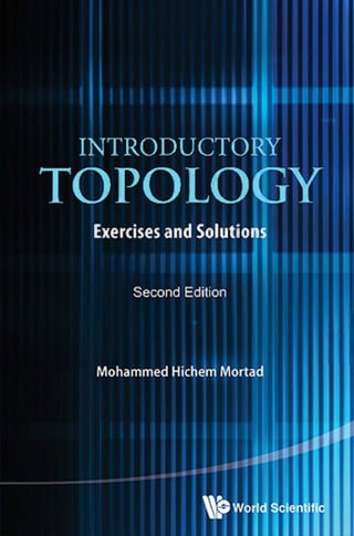 11111
1111|||||||lll> I I M
INTRODUCTORY
TOPOLOGY
Exercisesand Solutions
Second Edition
 