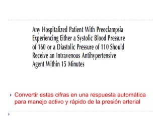    Convertir estas cifras en una respuesta automática
    para manejo activo y rápido de la presión arterial
 