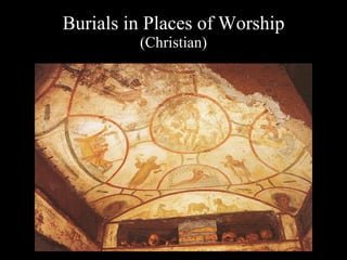 Burials in Places of Worship (Christian) 