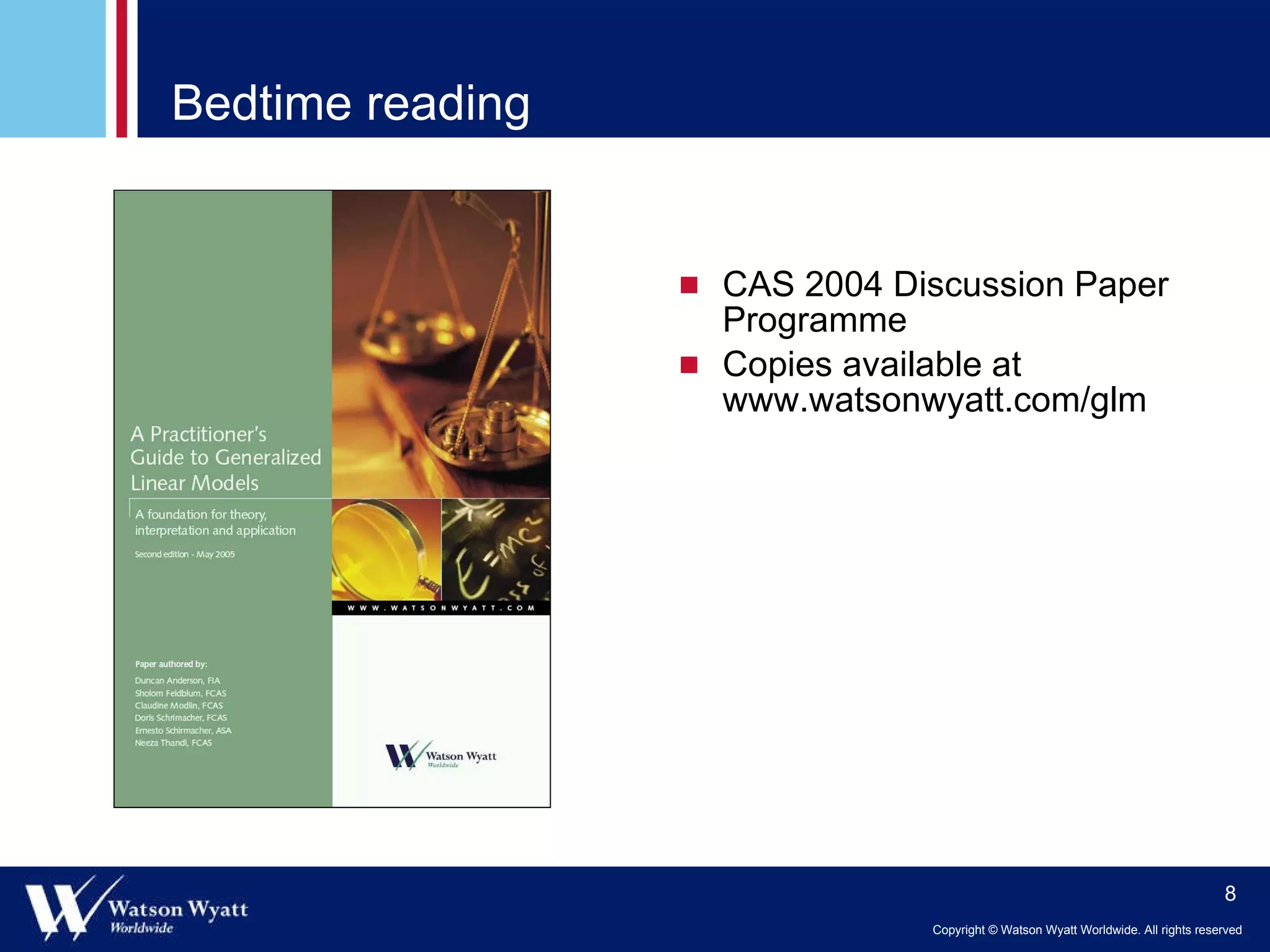 Bedtime reading CAS 2004 Discussion Paper Programme Copies available at www.watsonwyatt.com/glm 