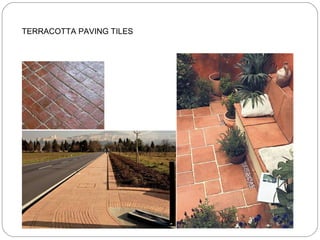 TERRACOTTA PAVING TILES

 