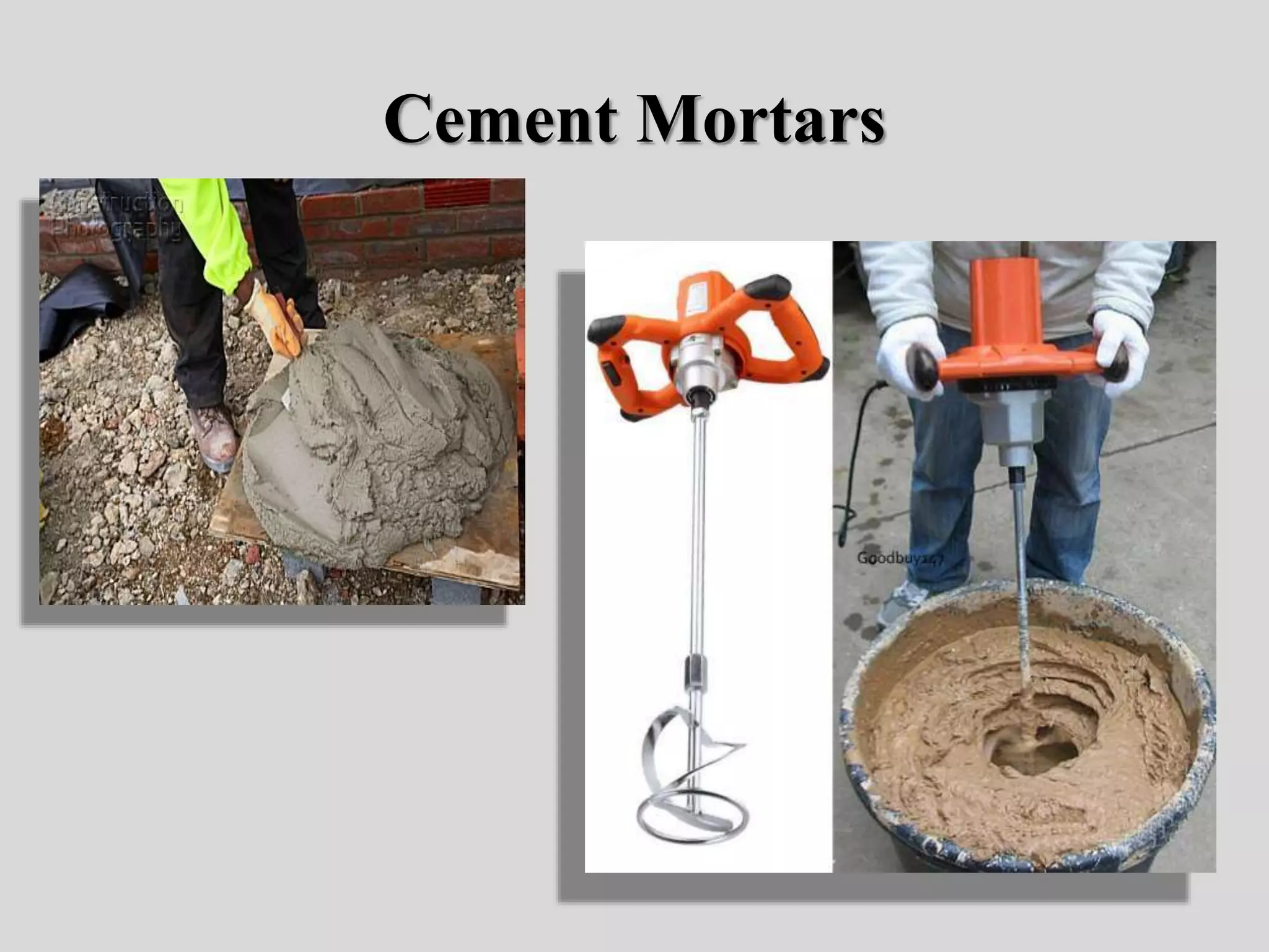 Cement Mortars
 