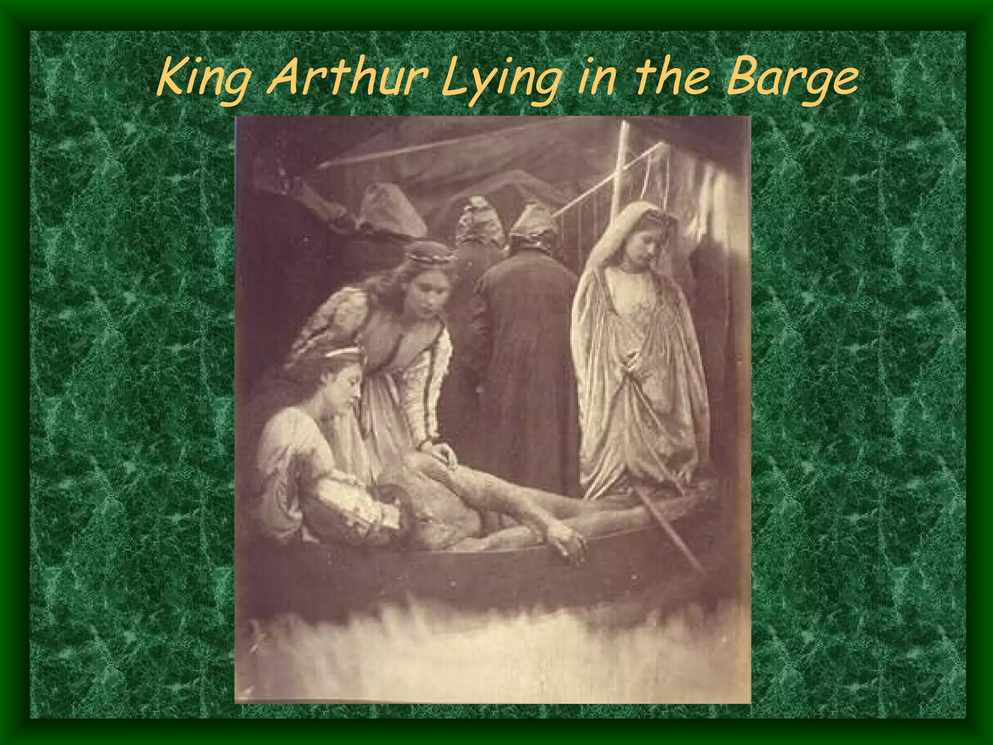 King Arthur Lying in the Barge 