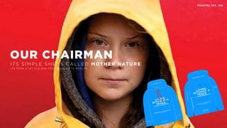 OUR CHAIRMAN
I T S S I M P L E S H E I S C A L L E D M OT H E R N AT U R E
ITS TOOK A 14Y OLD GIRL FROM SWEDEN TO REALISE
POSHTEL INT. /08
POSHTEL INT.
THE 5TH
ELEMENT
MOMO
ARKITEKTS
LIVING
WITHOUT A
TRACE
IS NOT A CONTEST
#GRETA #RESPECT
VEJBY DENMARK 2019
POSTHEL
LIVEWITHOUTATRACE
CO-WORKSHOPS
HANDMADE IN DENMARK BY
CL. SEIFERTNOTETOSELF
GO0CO2
100% ECO
& LOCAL
100% ECO
& LOCAL
LIVING
WITHOUT A
TRACE
IS A RESPONSIBILITY
#GRETA #RESPECT
VEJBY DENMARK 2019
POSHTEL INT.
 