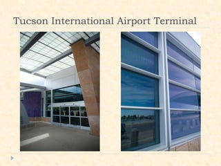 Tucson International Airport Terminal
 