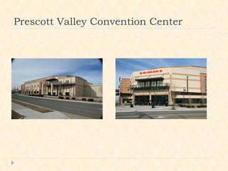 Prescott Valley Convention Center
 