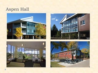 Aspen Hall
 