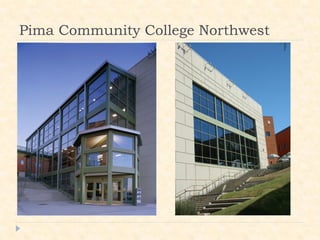 Pima Community College Northwest
 