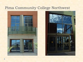 Pima Community College Northwest
 