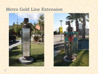 Metro Gold Line Extension
 
