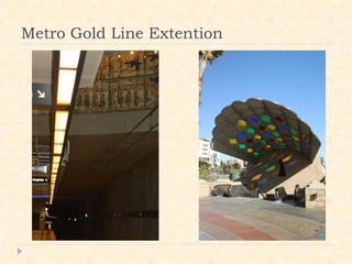 Metro Gold Line Extention
 