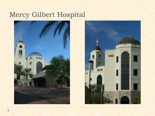 Mercy Gilbert Hospital
 