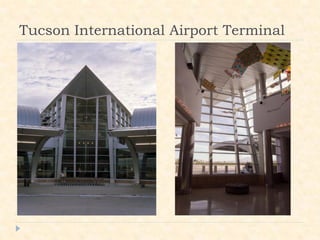 Tucson International Airport Terminal
 
