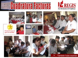 El alumno que se
gano la estrellita




                     …Y… También hubo examen
 