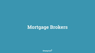 Mortgage Brokers
 