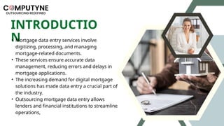 Mortgage Data Entry Services | Computyne | PPTX