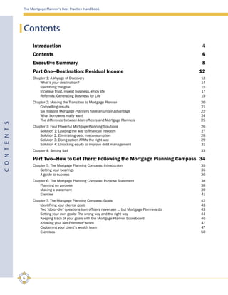 Contents
Chapter 8: The Mortgage Planning Compass: Practices 52
Improving your practices 53
15 critical best practices
15 ...