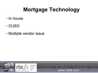 Mortgage Technology In house CUSO Multiple vendor issue 