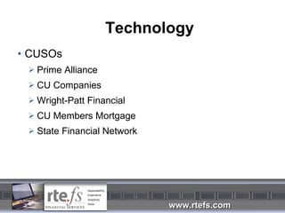 Technology CUSOs Prime Alliance CU Companies Wright-Patt Financial CU Members Mortgage State Financial Network 