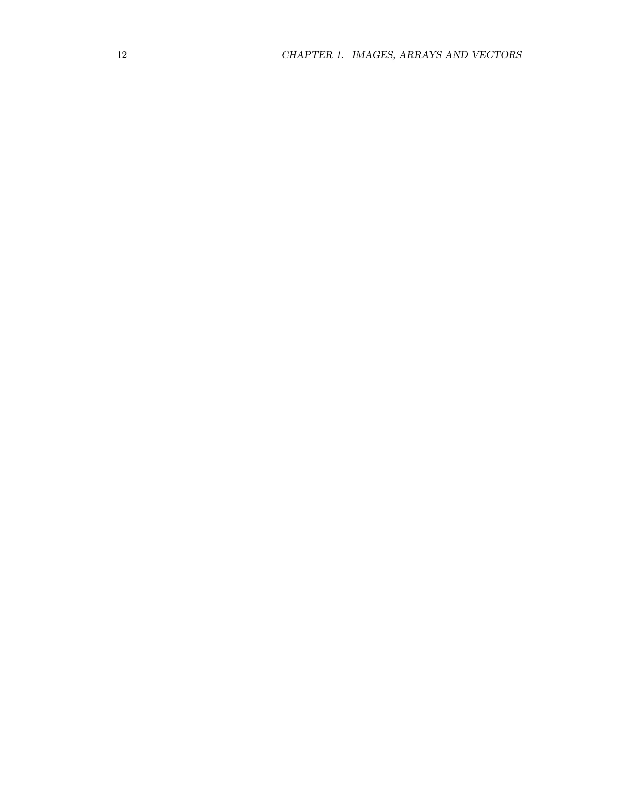 12 CHAPTER 1. IMAGES, ARRAYS AND VECTORS 