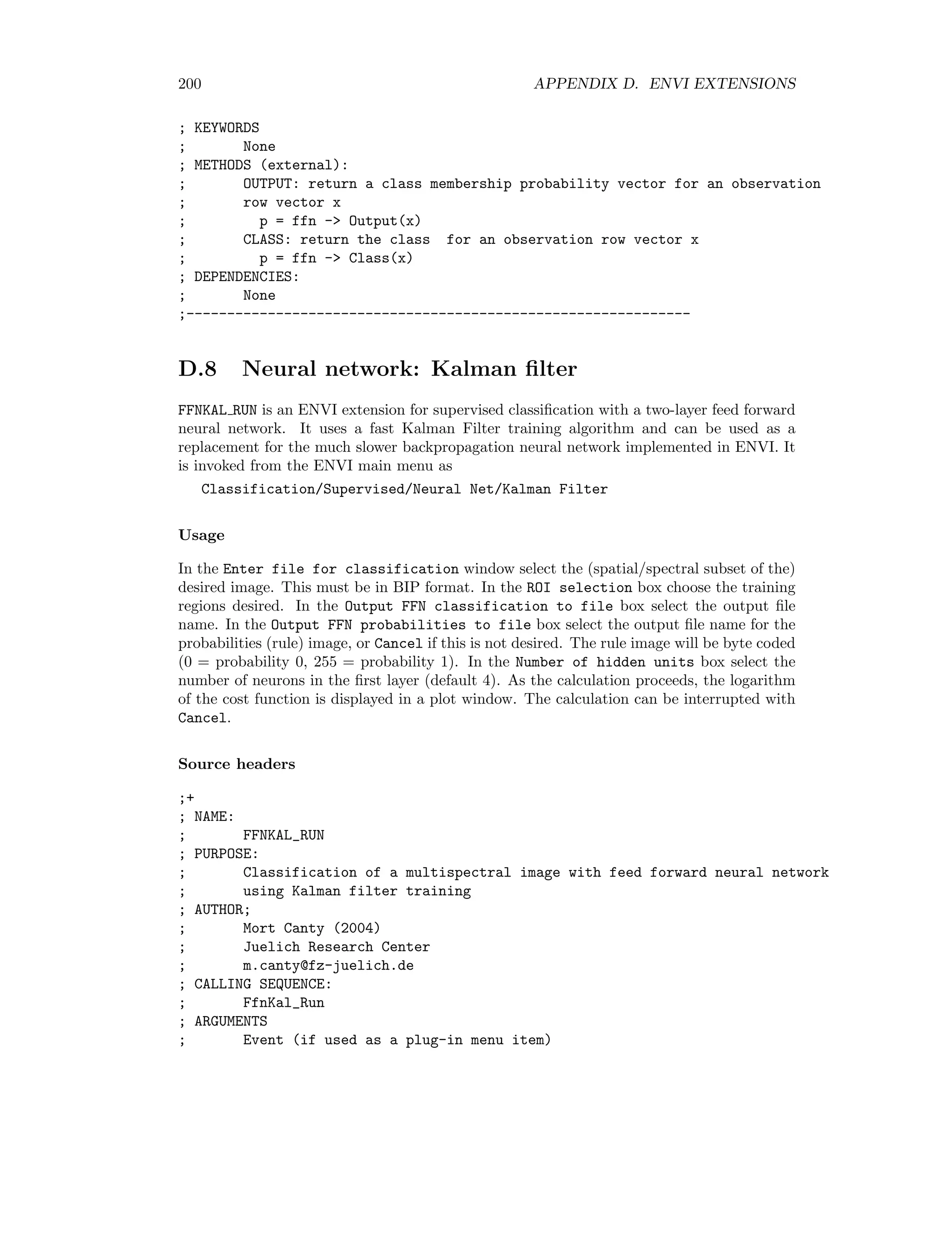 D.6. UNSUPERVISED CLASSIFICATION 193 ;--------------------------------------------------------------------- ;+ ; NAME: ; TILED_EMRUN ; PURPOSE: ; ENVI extension for EM clustering on sampled data, large data sets ; AUTHOR ; Mort Canty (2004) ; Juelich Research Center ; m.canty@fz-juelich.de ; CALLING SEQUENCE: ; Tiled_EMrun ; ARGUMENTS: ; Event (if used as a plug-in menu item) ; KEYWORDS: ; None ; DEPENDENCIES: ; ENVI ; EM (PROGRESSBAR__DEFINE (FSC_COLOR)) ; FKM ; CLUSTER_EM ; CLASS_LOOKUP_TABLE ;--------------------------------------------------------------------- ;+ ; NAME: ; EM ; PURPOSE: ; Expectation maximization clustering algorithm for Gaussian mixtures. ; Takes data array Xs (data as column vectors) and initial ; class membership probability matrix U as input. ; Returns U, the class centers Ms, Priors Ps and final ; class covariances Fs. ; Allows for simulated annealing ; Ref: Gath and Geva, IEEE Trans. Pattern Anal. and Mach. ; Intell. 3(3):773-781, 1989 ; Hilger, Exploratory Analysis of Multivariate Data, ; PhD Thesis, IMM, Technical University of Denmark, 2001 ; AUTHOR ; Mort Canty (2005) ; Juelich Research Center ; m.canty@fz-juelich.de ; CALLING SEQUENCE: ; Pro EM, Xs, U, Ms, Ps, Fs, unfrozen=unfrozen, wnd=wnd, $ ; maxiter=maxiter, miniter=miniter, verbos=verbose, $ ; pdens=pdens, pd_exclude=pdens_exclude, fhv=fhv, T0=T0 ; ARGUMENTS: ; Xs: input observations array (column vectors) ; U: initial class probability membership matrix (column vectors) 