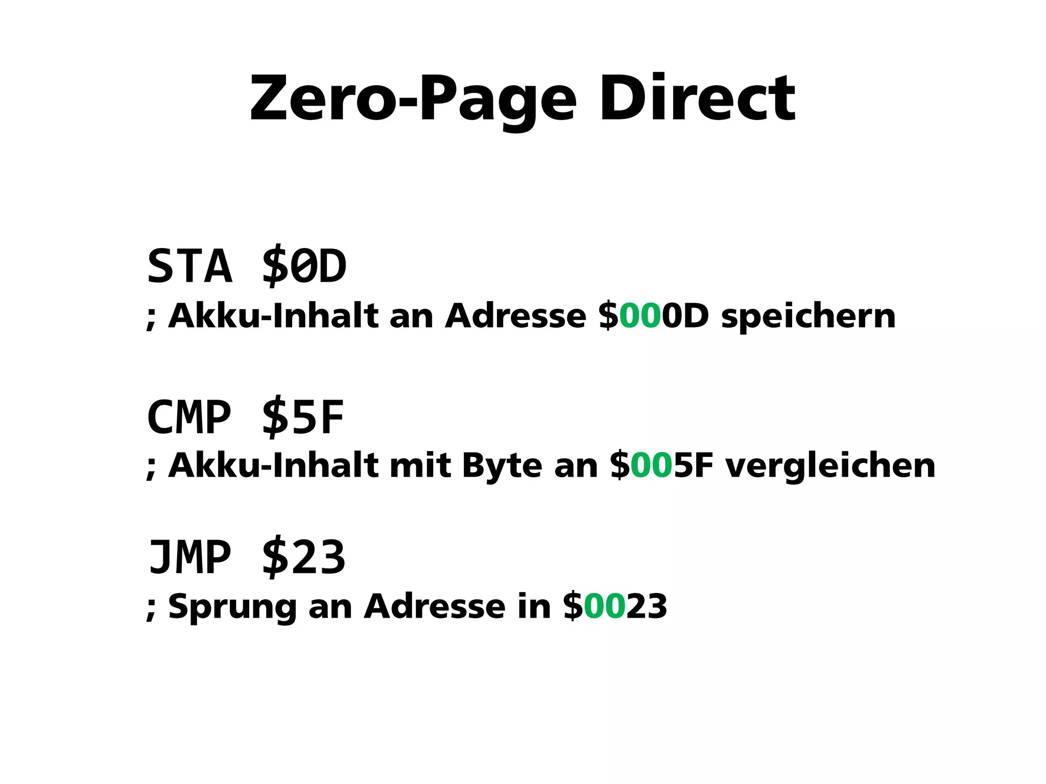 STA $0D
CMP $5F
JMP $23