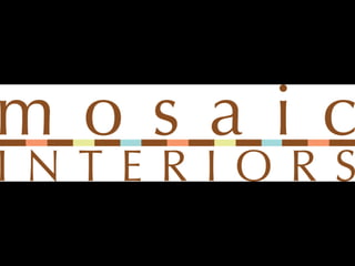 Mosaic Interiors Portfolio
