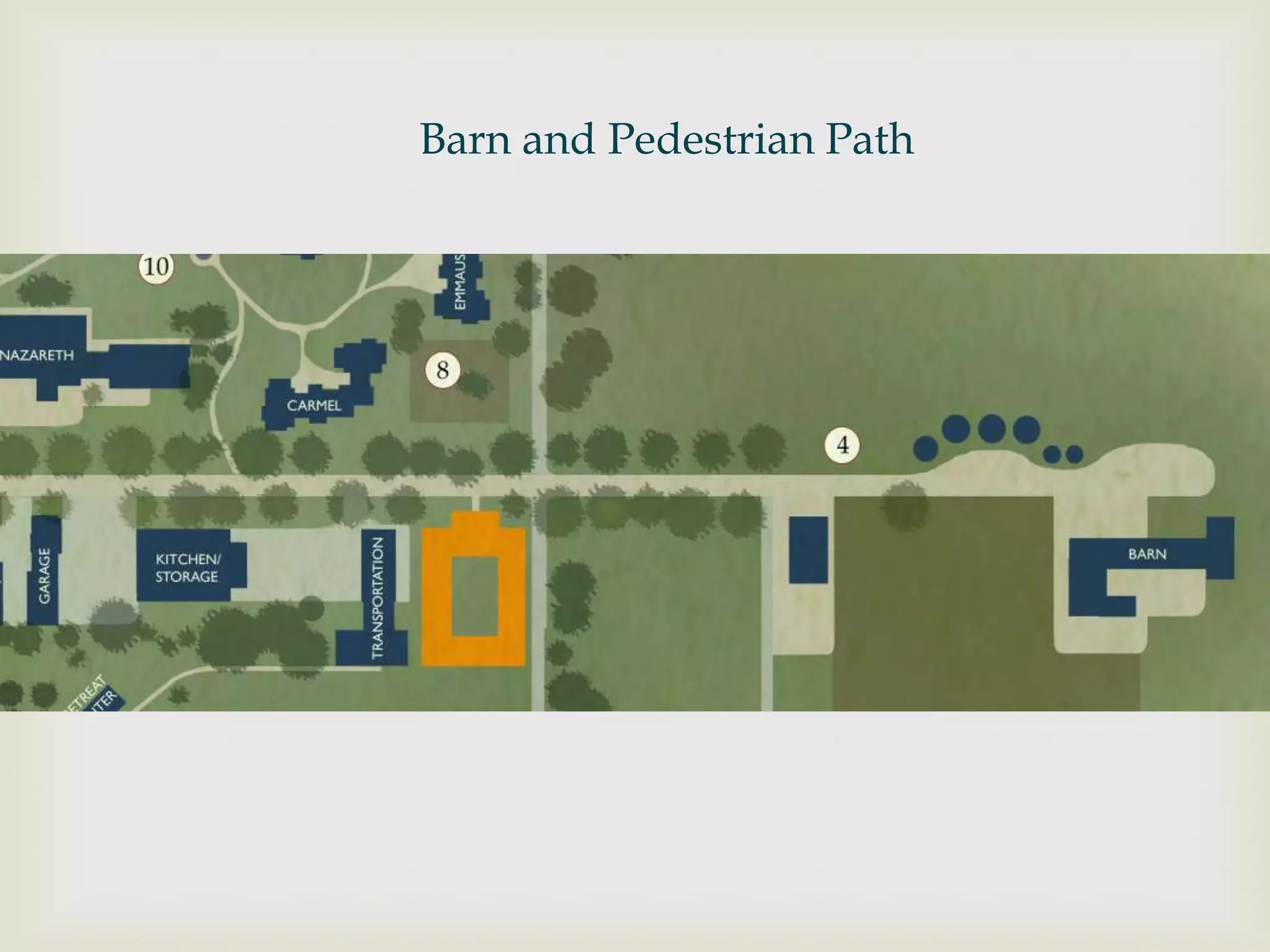 Barn and Pedestrian Path
 