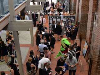 Mosaic Celebration 2015
 
