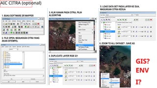 Teknis Mosaic, Croping dan Klasifikasi Citra untuk Tutupan Lahan | PPTX